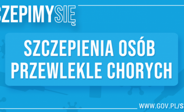 Grafika rządowa z napisem szczepienia osób przewlekle chorych